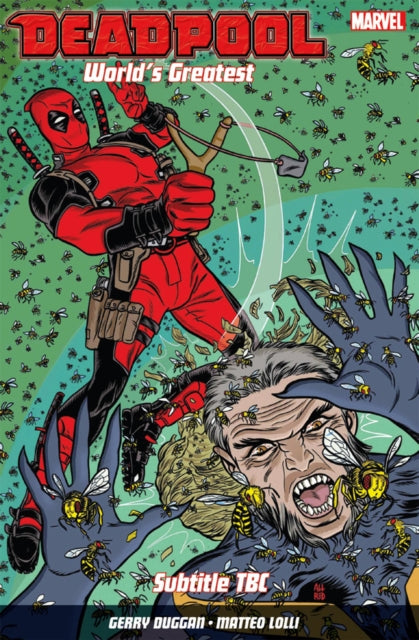 Deadpool Worlds Greatest Vol 3
