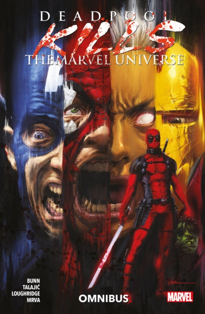 Deadpool Kills The Marvel Universe Omnib