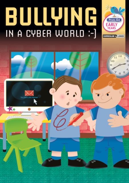 Bullying In A Cyber World - Early Years