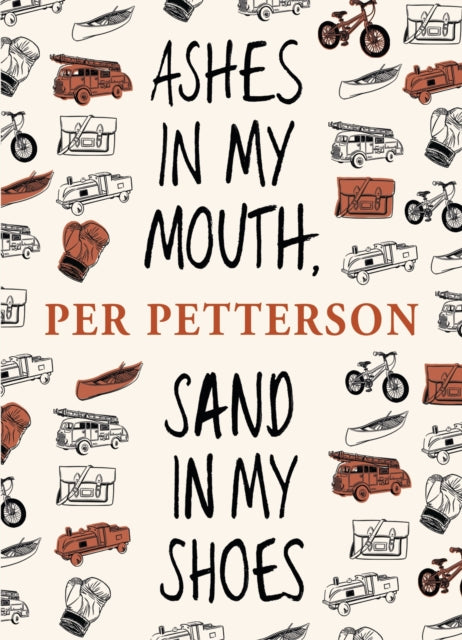 Ashes In My Mouth Sand In My Shoes By Petterson, Per