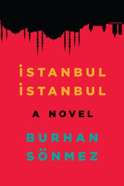 Istanbul Istanbul By Sonmez, Burhan