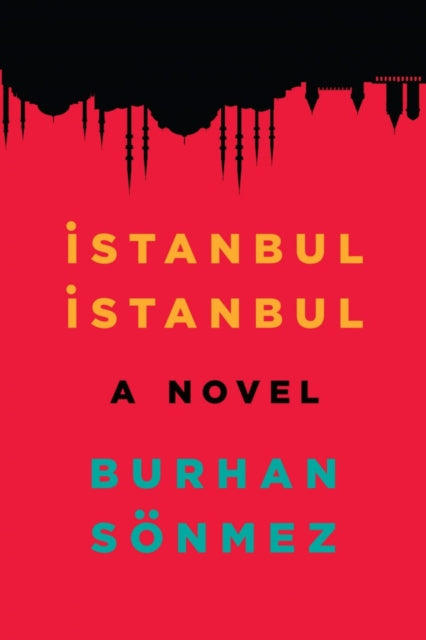Istanbul Istanbul By Sonmez, Burhan