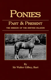 Ponies Past And Present (equestrian Hist