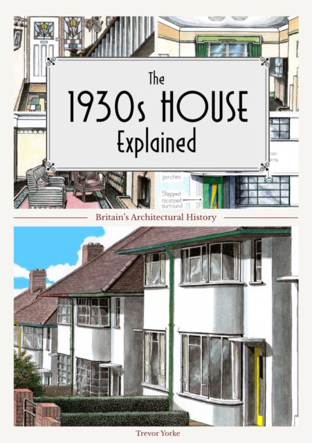 1930s House Explained