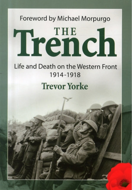 Trench; Life And Death On The Western Fr By Yorke, Trevor