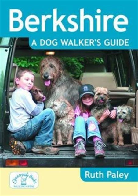 Berkshire A Dog Walkers Guide