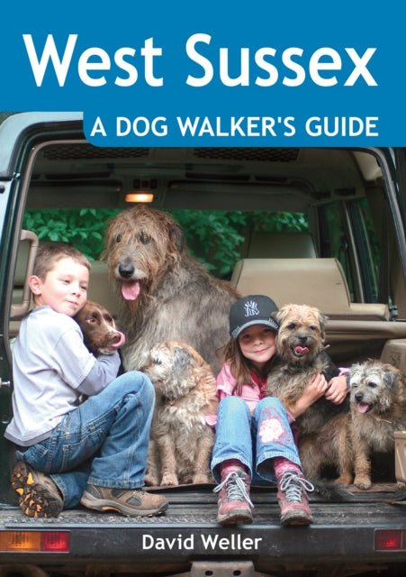 West Sussex A Dog Walkers Guide