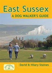 East Sussex A Dog Walker's Guide By Staines, Hilary