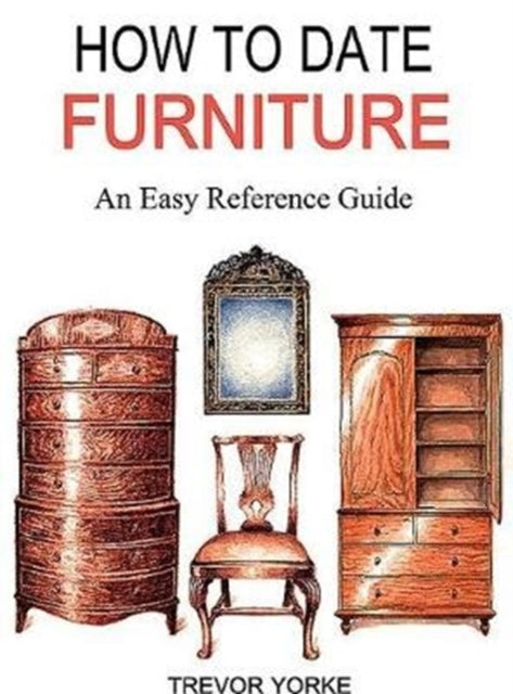 How To Date Furniture By Yorke, Trevor