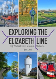 Exploring The Elizabeth Line