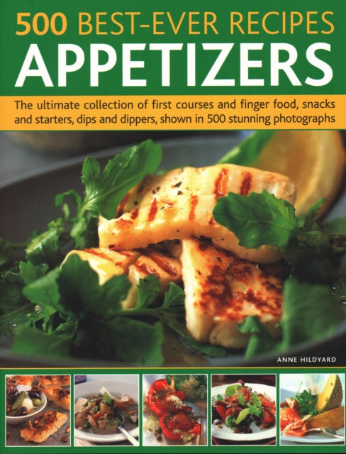 500 Best-ever Recipes Appetizers