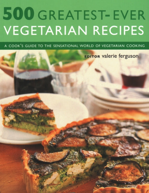 500 Greatest Ever Vegetarian Recipe