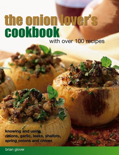 Onion Lovers Cookbook With Over 100 Reci