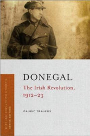 Donegal The Irish Revolution 1912 1923
