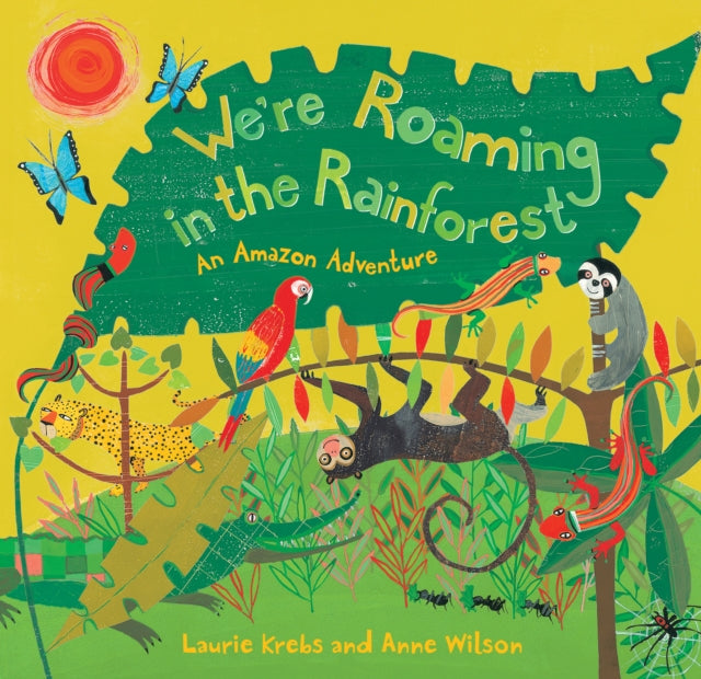 We're Roaming In The Rainforest