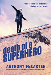 Death Of A Superhero Film Tie In By Mccarten, Anthony