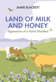 Land Of Milk & Honey By Blackett, Jamie