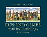 Fun & Games With The Totterings