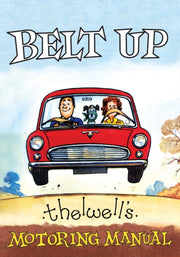 Belt Up Thelwells Motoring Manual