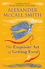 Exquisite Art Of Getting Even