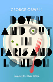 Down & Out In Paris & London