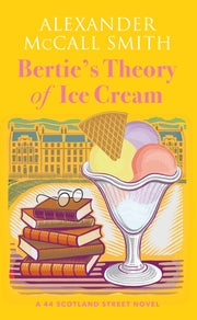 Berties Theory Of Ice Cream By Mccall Smith, A