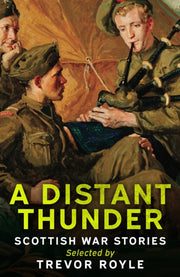 Distant Thunder Scottish War Stories