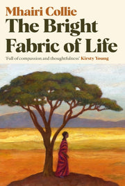 Bright Fabric Of Life By Collie, Mhairi