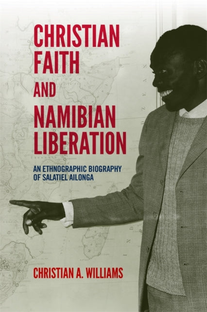 Christian Faith And Namibian Liberation: By Williams, Christian