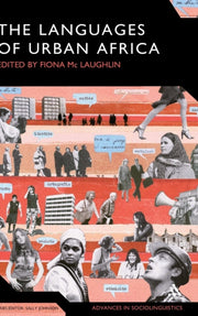 The Languages Of Urban Africa By Mclaughlin, Fiona