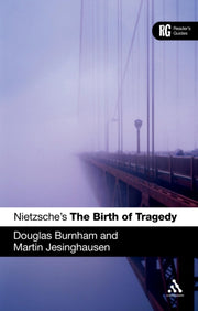 Nietzsches The Birth Of Tragedy By Burnham, Douglas