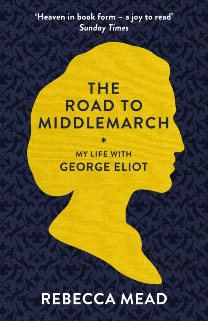 Road To Middlemarch By Mead, Rebecca
