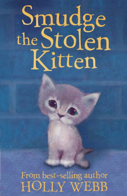 Smudge The Stolen Kitten By Webb, Holly