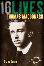 16 Lives Thomas Macdonagh