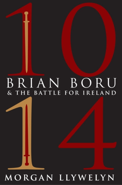 1014: Brian Boru And The Battle Of Clont
