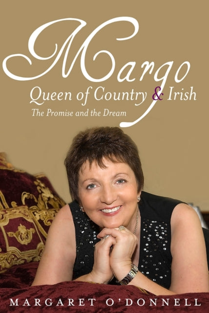 Margo Queen Of Country & Irish By O'donnell, Margo