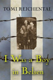 I Was A Boy In Belsen