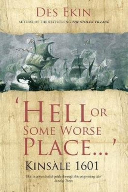 Hell Or Soime Worse Place Kinsale 1601