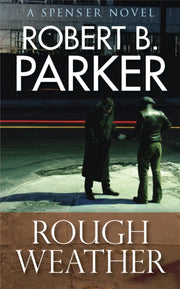 Rough Weather A Spenser Novel