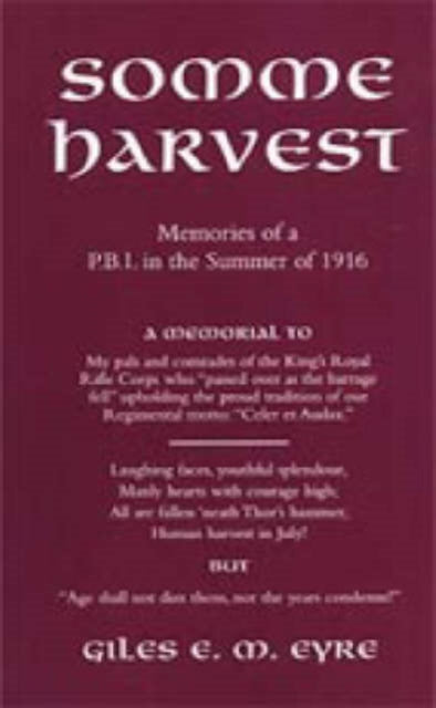 Somme Harvest. Memories Of A Pbi In The