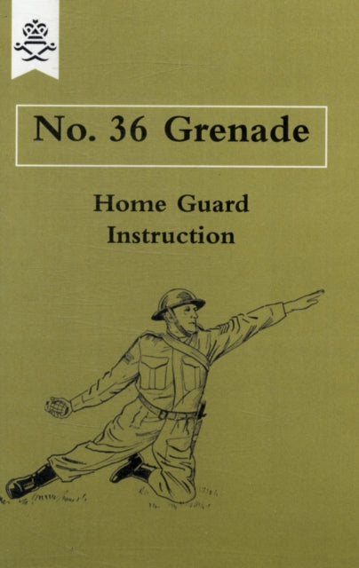 No 36 Grenade Home Guard Instruction