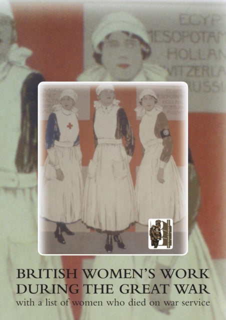 British Womens Work During The Great War By Anon
