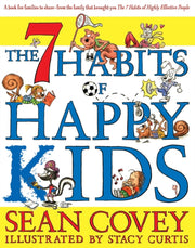7 Habits Of Happy Kids By Covey, Sean