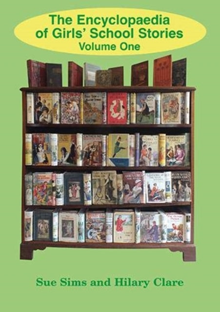 Encyclopaedia Of Girls School Stories Vo