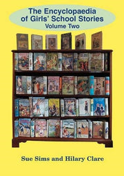 Encyclopaedia Of Girls School Stories V2
