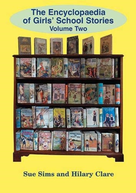 Encyclopaedia Of Girls School Stories V2