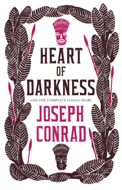 Heart Of Darkness &/complete Congo Diary