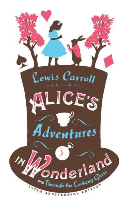 Alices Adventures In Wonderland & Alices By Carroll, Lewis