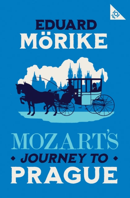 Mozarts Journey To Prague By Morike, Eduard