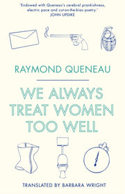 We Always Treat Women Too Well By Queneau Raymond